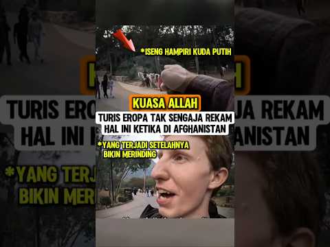 Kuasa Allah‼️Turis Eropa tak sengaja rekam hal ini di Afganistan #kuasaallah #islam #muslimpulsee
