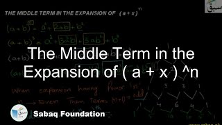The Middle Term in the Expansion of ( a + x ) ^2