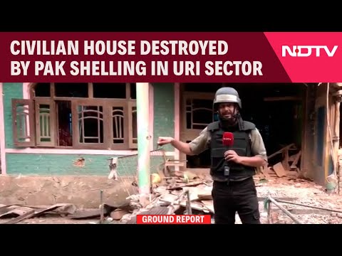 Operation Sindoor India | Ground Report: Civilian House Destroyed By Pak Shelling In Uri Sector