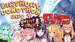 【BIRTHDAY 2-WEEK CELEBRATION】DAY 7: RPG Games chat w/Tane then GUILTY 