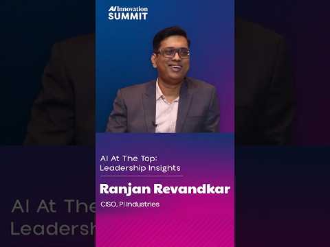 AI on Top: Evolving Cyber Threats | Ranjan Revandkar, CISO, PI Industries at AI Innovation Summit