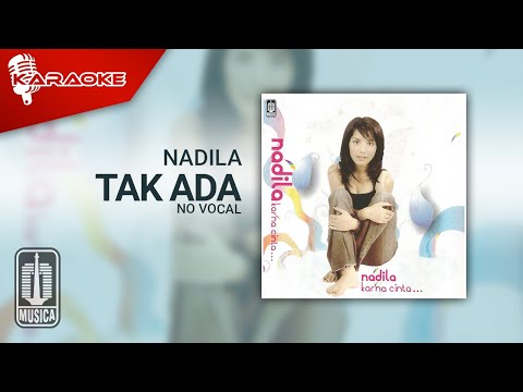 Nadila – Tak Ada (Official Karaoke Video) | No Vocal