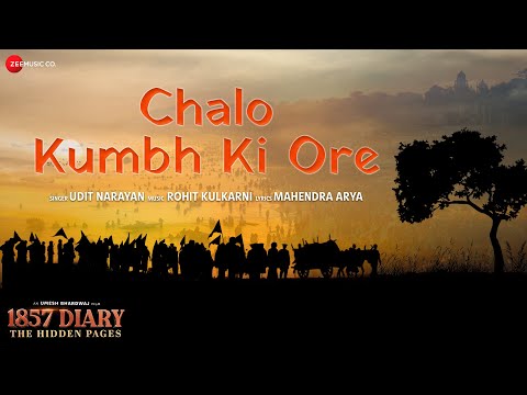 Chalo Kumbh Ki Ore -1857 Diary The Hidden Pages | Udit Narayan | Rohit R. Kulkarni | Mahendra Arya