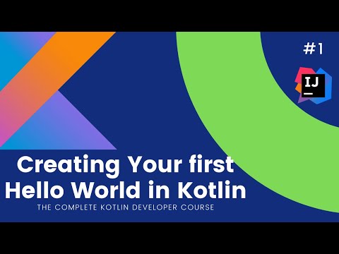The Complete Kotlin Course #1 – Hello World App in Kotlin