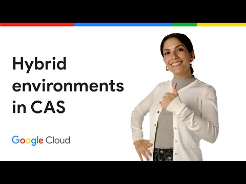 How CAS can support hybrid environments