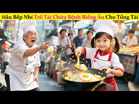 Đầu Bếp Nhí Trổ Tài Chữa Bệnh Biếng Ăn Cho Tổng Tài, Chỉ Nhờ Suất Cơm Rang Mà....#phimhay #kdrama