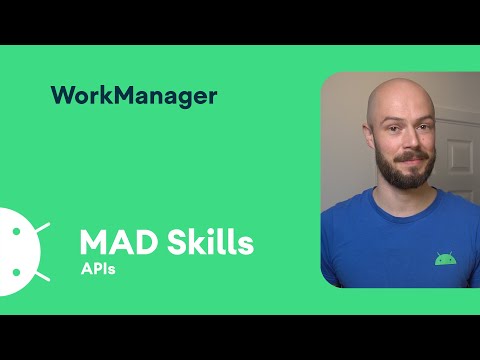 Introduction to WorkManager - MAD Skills