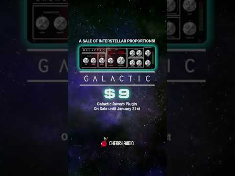 Galactic Reverb sale! Only  until Jan 31st!