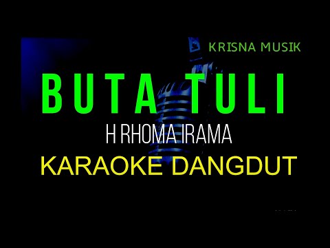 BUTA TULI KARAOKE DANGDUT ORIGINAL RHOMA IRAMA HD AUDIO