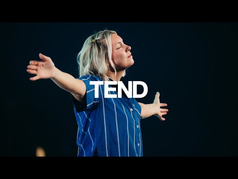 Tend (Live) - Bethel Music, Emmy Rose