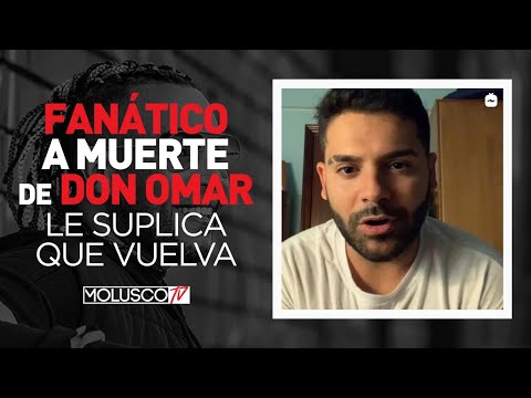 Fanático a Muerte de DON OMAR está casi en depresión y le exige musica Nueva URGENTE