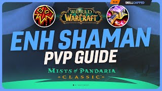 Enhancement Shaman Mists of Pandaria PvP Guide | Best Talents, Glyphs, Gear, Professions & Macros
