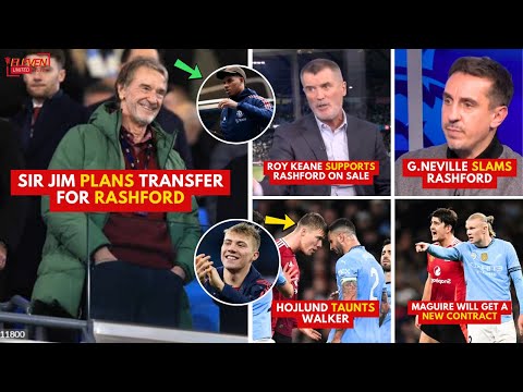 SIR JIM DECISION❗Rashford Will be Sold✅Roy Keane & Neville Support💪Hojlund taunts Walker🤣ManUtd news