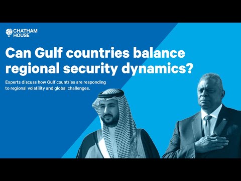 Can Gulf countries balance regional security dynamics?