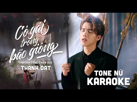 [KARAOKE] Cô Gái Trong Bão Giông – Thành Đạt x Đông Thiên Đức | TONE NỮ