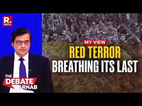 Arnab Tears Into Maoists And Their Sympathisers After Modi-Shah’s Biggest Strike On Red Terror