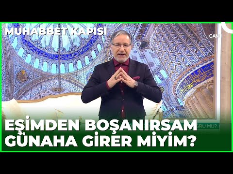 Eşim Artık Benimle İlgilenmiyor | Prof. Dr. Mustafa Karataş ile Muhabbet Kapısı