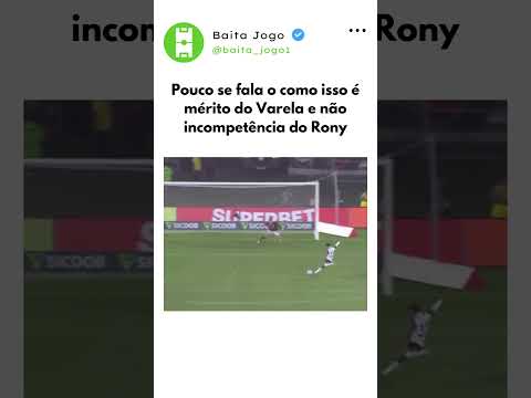 Isso foi um milagre do Varela, nenhum demérito do Rony #futebol #brasil #shorts