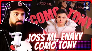 REACCION A Joss ML, Enayy | Como Tony (Video Oficial)