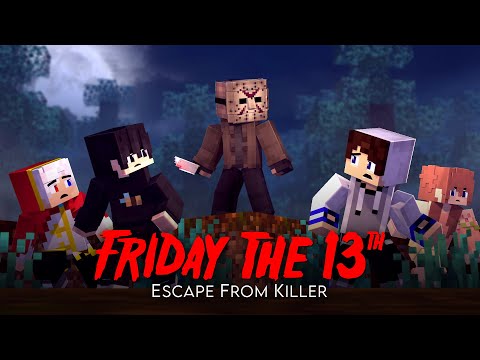 Last Day : Friday The 13th - Escape From Killer