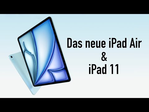 Apple stellt neues M3 iPad Air & iPad 11 vor - Das müsst ihr wissen!