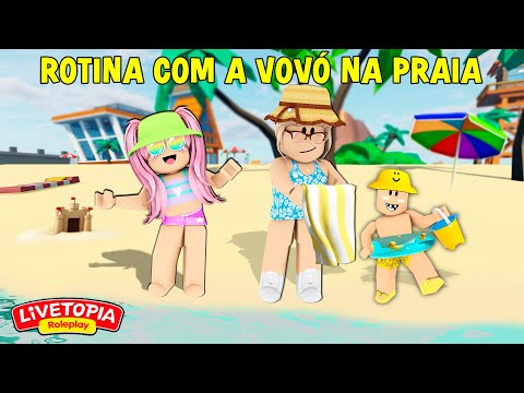ROTINA DA TARDE COM A VOVÓ NA PRAIA! Historinha Livetopia Roblox!