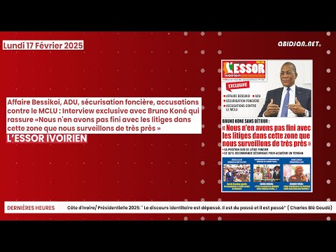 Titrologue du lundi 17 février 2025  À 8 mois de la présidentielle 2025, Nady Bamba confie