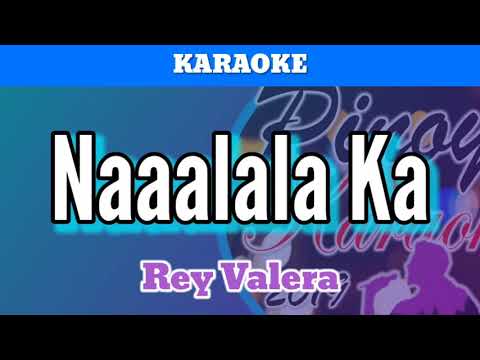 Naaalala Ka by Rey Valera (Karaoke)