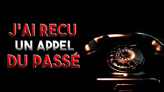 J'ai reçu un appel du passé - Creepypasta FR