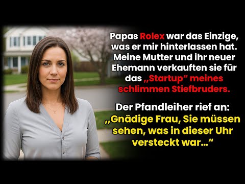 Sie verkauften Papas Uhr für das Geschäft meines Stiefbruders – dann rief mich der Pfandleiher an