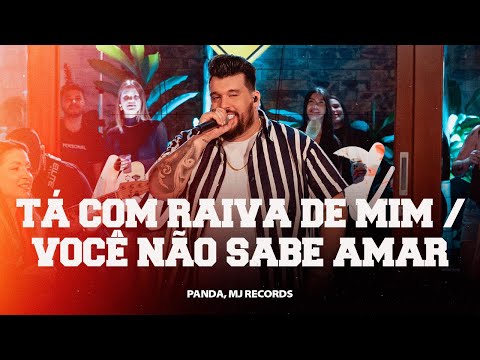 Panda  - Tá com raiva de mim /Você não sabe amar  [ DVD Panda  Sem Moderação ]