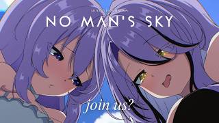 【No Man Sky】Please.... join my alliance【hololive | moona】
