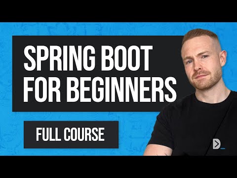 The ULTIMATE Guide to Spring Boot: Spring Boot for Beginners