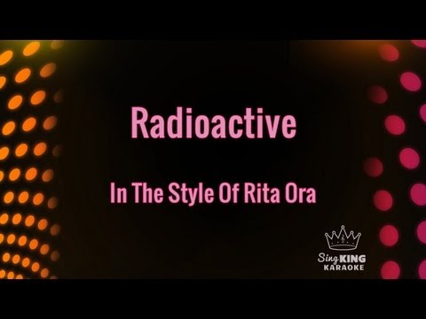 Rita Ora – Radioactive (Karaoke Version)