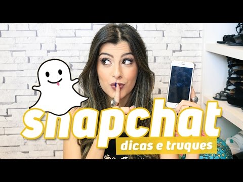 SNAPCHAT: TRUQUES E DICAS