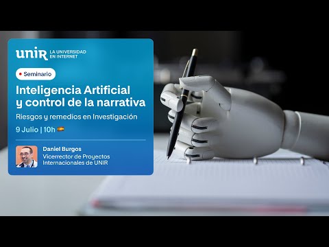 IA y control de la narrativa: Riesgos y remedios en investigación | #UNIRinvestiga