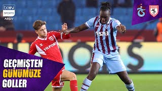 Geçmişten Günümüze Trabzonspor - Samsunspor Maçlarının Golleri | Trendyol Süper Lig