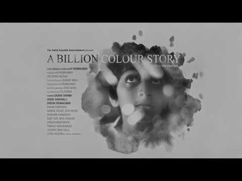 A Billion Colour Story - First look