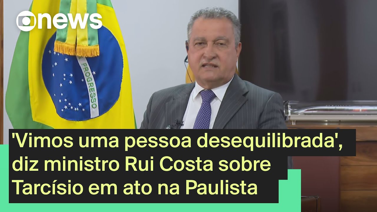 Vimos uma pessoa desequilibrada diz Rui Costa sobre postura de Tarcísio em ato na Paulista