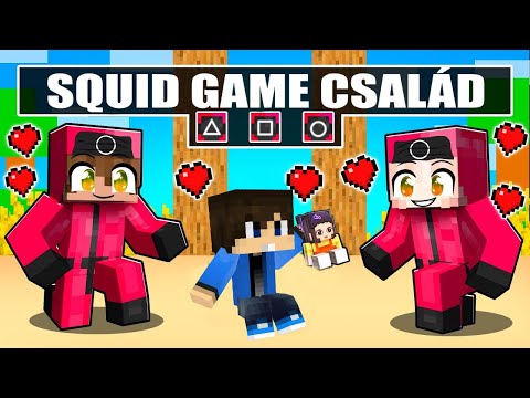 SQUID GAME CSALÁD FOGADOTT ÖRÖKBE A MINECRAFTBAN!