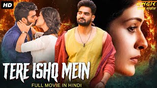 TERE ISHQ MEIN - Full South Movie Hindi Dubbed | Kartikeya, Payal Rajput | Romantic Action Movie