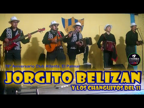 Jorgito Belizan y Los Changuitos del 11  en los 78° Aniversario del Club Atlanta El Palmar   15 06