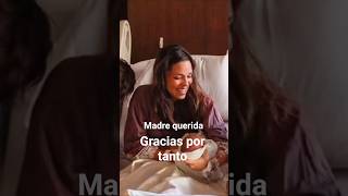 Madre querida gracias por tanto