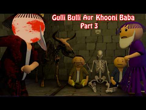Gulli Bulli Aur Khooni Baba Part 3 | gulli bulli | evil nun | gulli bulli cartoon | gulli bulli song