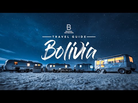 The Bolivia Travel Guide