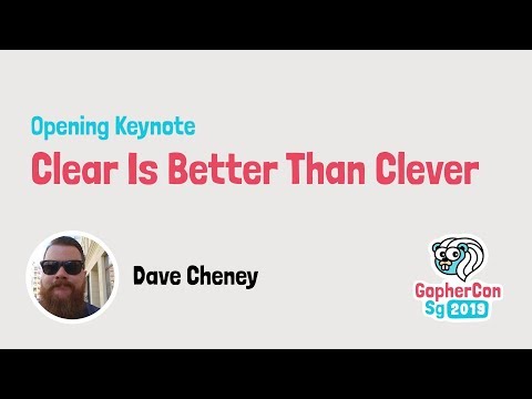 Opening keynote: Clear is better than clever