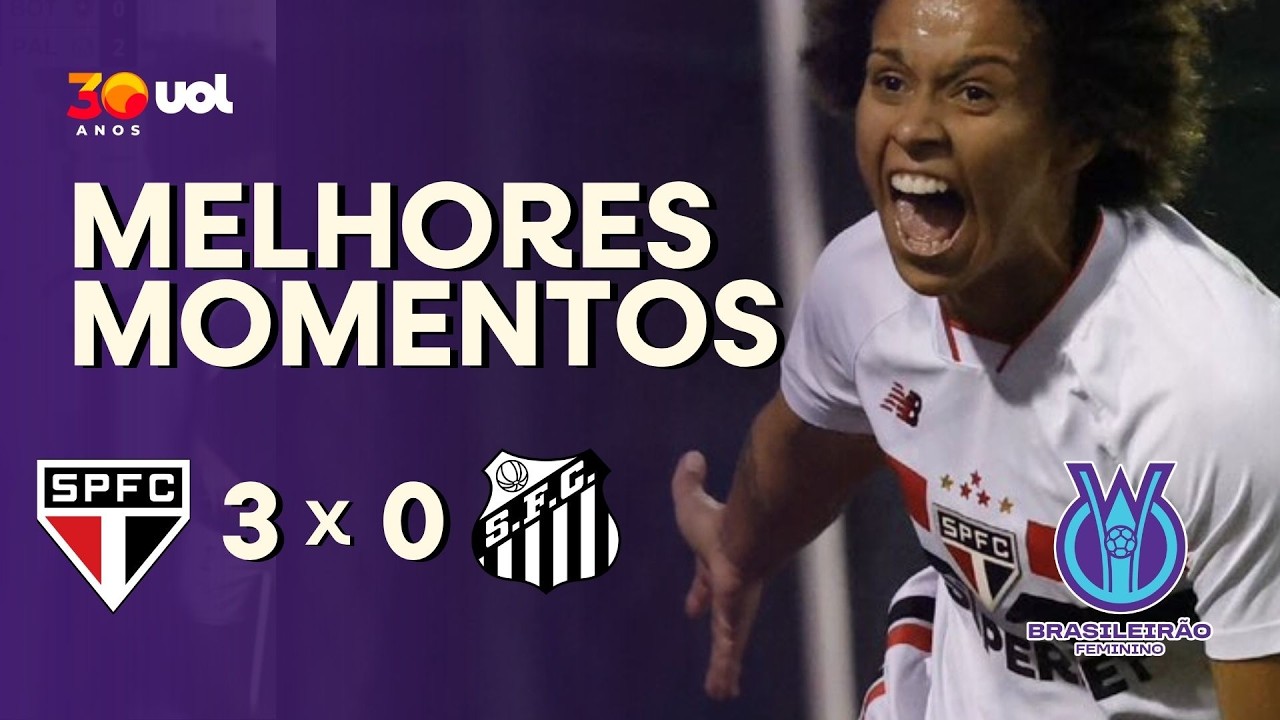 SÃO PAULO 3 X 0 SANTOS | MELHORES MOMENTOS | BRASILEIRÃO FEMININO 2026