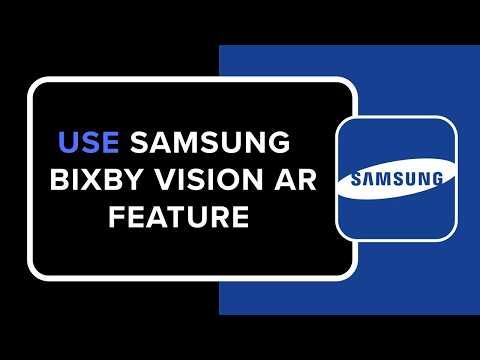 How to Use Samsung Bixby Vision AR Feature