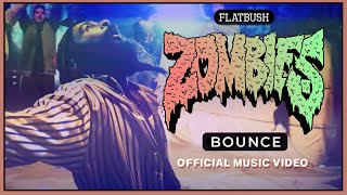 Flatbush ZOMBiES – Bounce