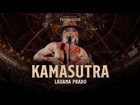 Lauana Prado - Kamasutra (Transcende Ao Vivo no Ibirapuera)